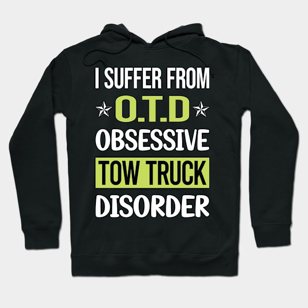 Obsessive Love Tow Truck Trucks Hoodie by lainetexterbxe49